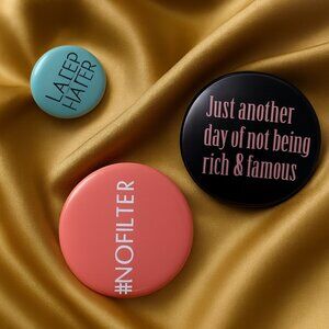 Trendy Slogan Pin Button Set – #NoFilter, Later Hater, Not Rich & Famous